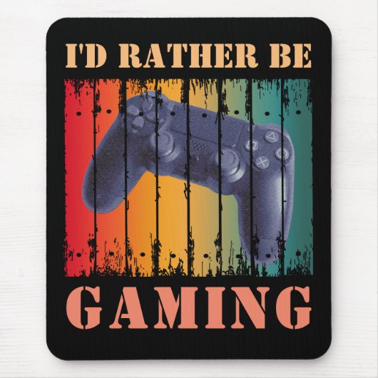 ICH WÜRDE LIEBER SPIELEN MOUSEPAD (Vorne)