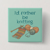 Ich würde lieber stricken. button (Vorderseite)