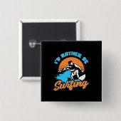 Ich würde lieber surfen button (Vorne & Hinten)