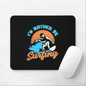 Ich würde lieber surfen mousepad (Mit Mouse)