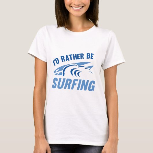 Ich würde lieber surfen T-Shirt (Vorderseite)