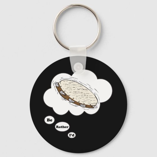 Ich würde lieber Tambourine spielen 5 Schlüsselanhänger (Vorderseite)