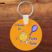 Ich würde lieber Tennis spielen Schlüsselanhänger (Vorderseite)