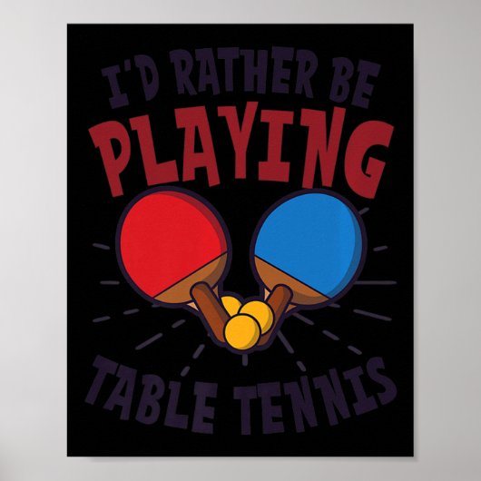 Ich würde lieber Tischtennis spielen Poster (Vorne)