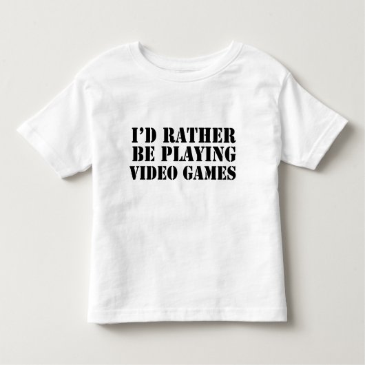 Ich würde lieber Videospiele spielen Kleinkind T-shirt (Vorderseite)