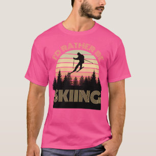 Ich würde lieber Vintagen Sonnenuntergang Ski fahr T-Shirt