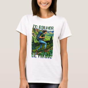 Ich würde lieber wandern Mädchen auf dem A.T. T-Shirt