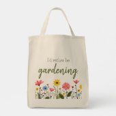 Ich würde lieber wilde Blumen gärtnern Lebensmitte Tragetasche (Rückseite)