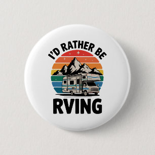 Ich würde lieber Wohnmobil campen Hiking Funny Rv Button