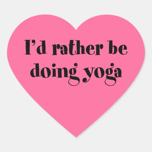 Ich würde lieber Yoga machen Herz-Aufkleber (Vorderseite)