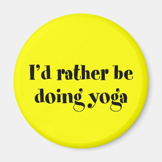 Ich würde lieber Yoga machen Magnet (Vorne)