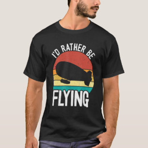 Ich würde lieber Zeppelin fliegen, schmutzige Blim T-Shirt