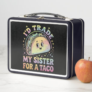 Ich würde meine Schwester für einen Taco Cinco De  Metall Brotdose