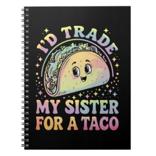 Ich würde meine Schwester für einen Taco Cinco De Notizblock