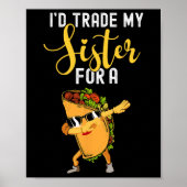 Ich würde meine Schwester gegen ein Taco-Shirt geg Poster (Vorne)