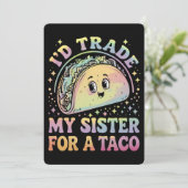 Ich würde meine Schwester gegen einen Taco Cinco d Einladung (Stehend Vorderseite)
