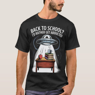Ich würde mich lieber von einem lustigen Außerirdi T-Shirt