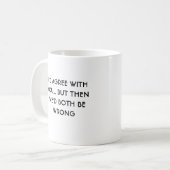 Ich würde mit Ihnen Tasse einverstanden sein (Vorderseite Links)