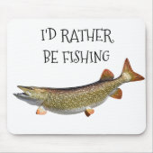 ICH WÜRDE NICHT "FISCHEN" SEIN MOUSEPAD (Vorne)