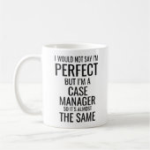 Ich würde nicht sagen, dass ich perfekt bin, aber  kaffeetasse (Links)