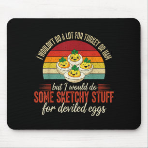 Ich würde nicht viel für Truthahn oder Schinken tu Mousepad