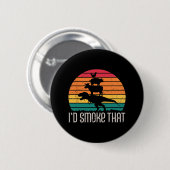 Ich würde rauchen, dass Dinosaurier Grillen Grille Button (Vorne & Hinten)