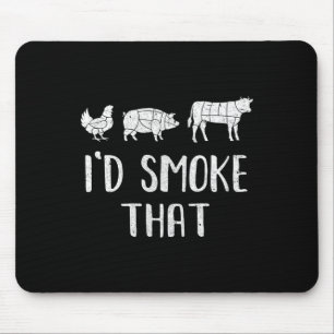 Ich würde rauchen, dass Spaß Grillen Barbecue Smok Mousepad