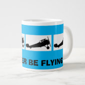 ICH WÜRDE SCHON FLIEGEN Jumbo-Tasse (Vorderseite Rechts)