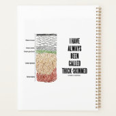 Ich wurde schon immer als dickhäutige Hautschicht Planer (Rückseite)