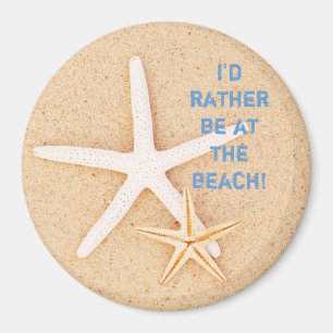 Ich würde sein eher… Strand-Magnet Magnet