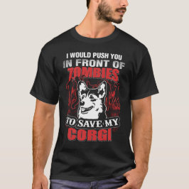 Ich würde Sie vor Zombies drücken, um Corgi zu T-Shirt