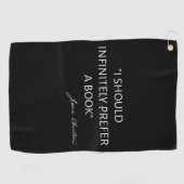 Ich würde unendlich ein Buch bevorzugen I - Jane A Golfhandtuch (Horizontal)