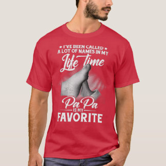 Ich wurde viele Namen genannt, aber Papa ist mein T-Shirt