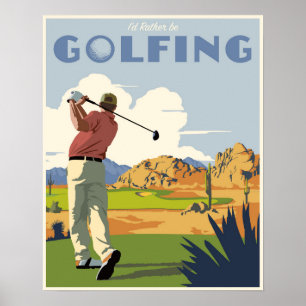 Ich würde vielmehr auch Golf spielen! Poster