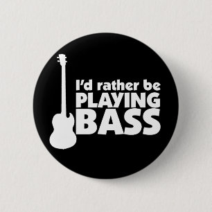Ich würde vielmehr Bass-Knopf spielen Button
