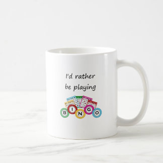 Ich würde vielmehr Bingo spielen Kaffeetasse