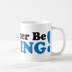 Ich würde vielmehr - Blau fischen Kaffeetasse