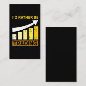 Ich würde vielmehr Börse-Handel handeln Visitenkarte (Vorne/Hinten)