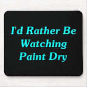 Ich würde vielmehr die trockene Farbe aufpassen Mousepad (Vorne)