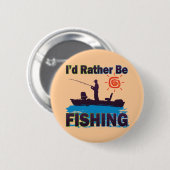 Ich würde VIELMEHR FISCHEN Button (Vorne & Hinten)