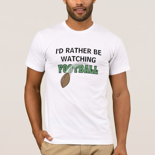 Ich würde vielmehr Fußball aufpassen T-Shirt (Vorderseite)