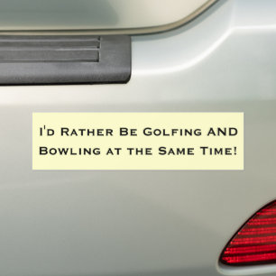 Ich würde vielmehr Golf spielen und Bowling Autoaufkleber