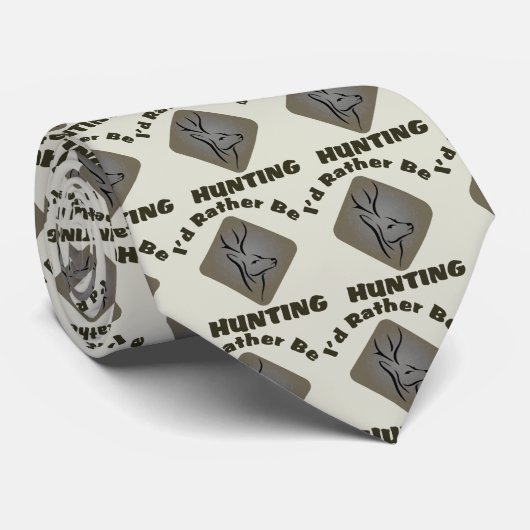 Ich würde vielmehr Jäger-Slogan jagen Krawatte (Gerollt)