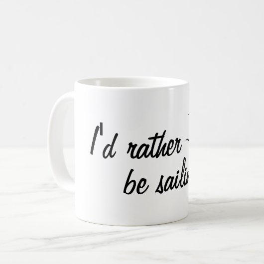 Ich würde vielmehr Kaffee-Tasse segeln Kaffeetasse (Vorderseite Links)
