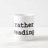 ich würde vielmehr lesen kaffeetasse (Mittel)
