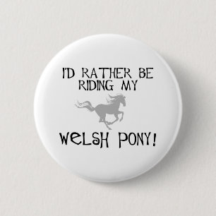 Ich würde vielmehr mein Waliser-Pony reiten Button
