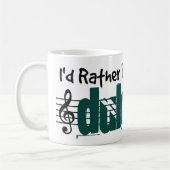 Ich würde vielmehr meinen Dulcimer spielen Kaffeetasse (Links)