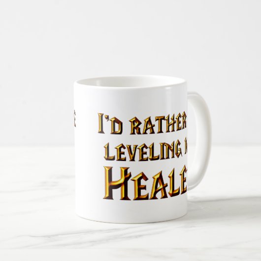 Ich würde vielmehr meinen Heiler planieren Kaffeetasse (VorderseiteRechts)