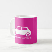 Ich würde vielmehr Mini Cooper fahren - helles Kaffeetasse (Vorderseite Links)