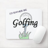 Ich würde vielmehr mousepad. Golf spielen Mousepad (Mit Mouse)